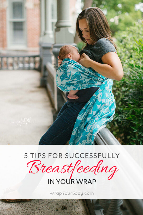 5 Tips for Babywearing Breastfeeding Wrap Your Baby