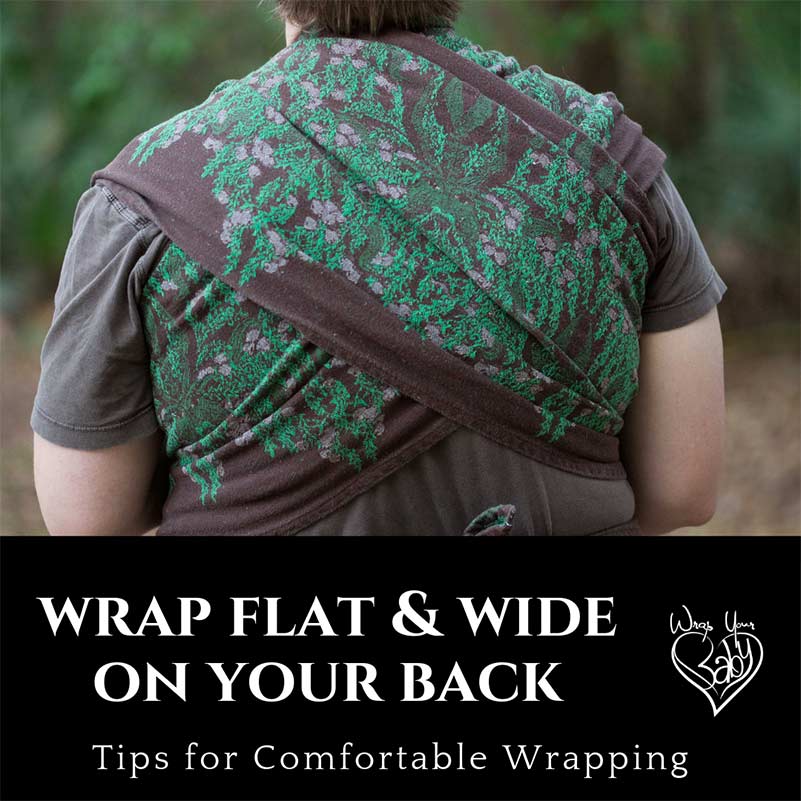 Spread Wrap Flat and Wide on Your Back